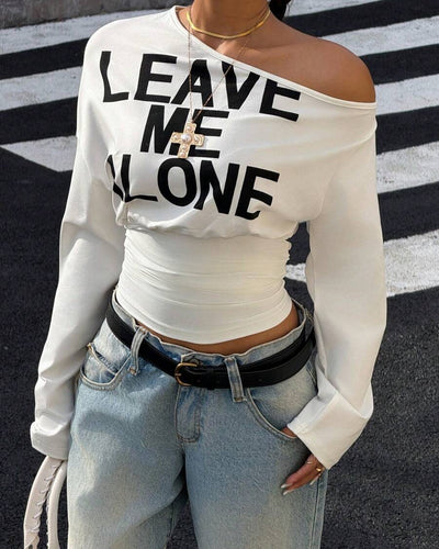 "Leave Me Alone" Longsleeve Top